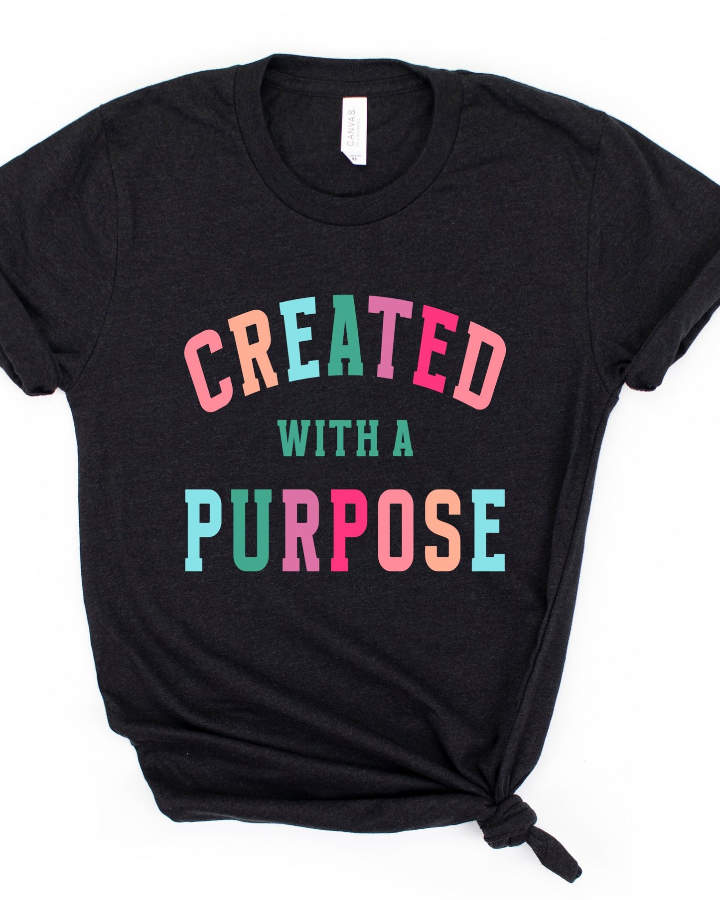 Created with a Purpose T-shirt (Bella Canvas) - Mythical Kitty Boutique